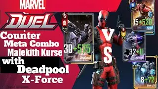 Marvel Duel | Build Counter meta Malekith Kurse with Deadpool X-Force