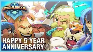 Brawlhalla - Happy 5 Year Anniversary Event - Launch Trailer - PS4 -Xbox One - Switch - PC