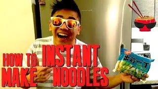 HOW TO MAKE INSTANT NOODLES (TUTORIAL)