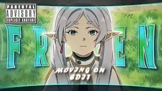 Frieren S2📜 - Moving On (Edit/Amv) 4K!
