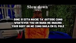 NTG - SLOW DOWN (LETRA/LYRICS OFICIAL)
