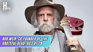 Bob Weir, co-founder of rock group the Grateful Dead, dies at age 78 | Hollywood weekly
