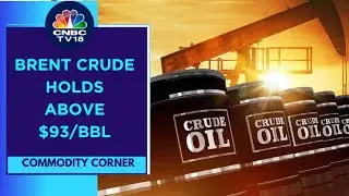 Oil Prices Hold Gains As Russia Bans Fuel Exports To Former Soviet Union States | CNBC TV18