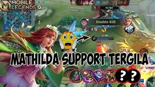 MATHILDA GAMEPLAY | SUPPORT TERGILA