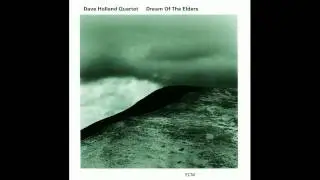 Dave Holland Quartet - The Winding Way (Dream Of The Elders, 1995)