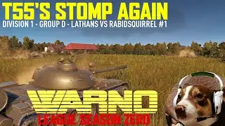 T55s Proving Their Worth! - WARNO League Season Zero - Division 1 - Group D - Lathans vs Rabid #1