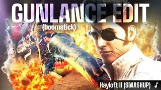 Gunlance (boomstick) w/ @KreyolboyBebop  | Hayloft II (Smashup) - Mother Mother💥🔥(GMV)