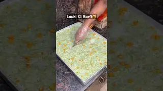 Lauki Ki Barfi Making In Surat😻 | Indian Street Food #shorts