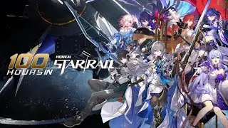 100 часов в Хонкае Star Rail