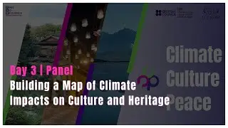Climate.Culture.Peace - Building a Map of Climate Impacts on Culture and Heritage
