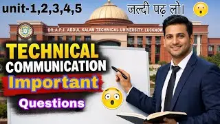 Technical Communication Important Questions | AKTU B.Tech Exam 2026 | Pass Hone Ke Liye Zaroor Dekho