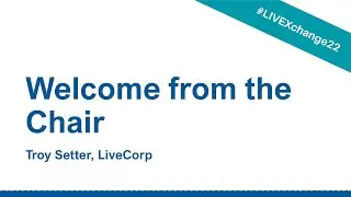 Welcome from the LiveCorp Chair (LIVEXchange 2022)