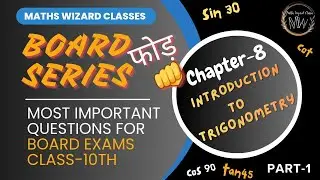 Class 10th Board Important Questions 🔥 || Chapter-8 Trigonometry || (Part-1) || Maths Wizard Classes