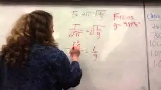 Physics 2/27/14 sample problem pendulum length and period