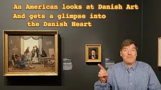 An American looks at Danish Art from its golden age - 19th century & learns how resilient Danes are.