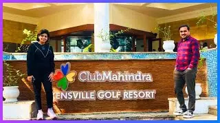 Neelam & My Peaceful Stay at Kensville Golf Course Resort | Club Mahindra Ahmedabad | Soulful Vlog