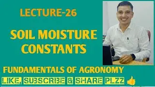 Soil Moisture Constants ll Lecture - 26 ll Bilingual ll #youtube #education #uppsc #science 