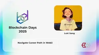 Blockchain Days - Navigate Career Path in Web3 (Luki Song)