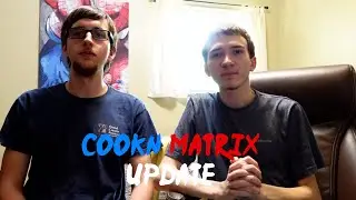 Cookn Matrix Update(Sonic, Live Action, and Upcoming Podcasts)