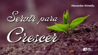 Servir para crescer | Pregador Alexander Santos 11/01/2026 (Noite)
