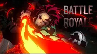 Demon Slayer「AMV」Battle Royale.