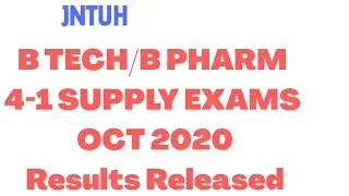 JNTUH Released BTech/BPharmacy 4-1 Supply Exams October 2020 Results! JNTUH latest updates!