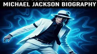 Michael Jackson: The Full Story of the King of Pop | Complete Biography Documentary