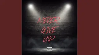 Never Give Up