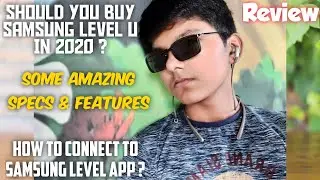 Should You Buy Samsung Level U In 2020 ? | Samsung Level App | Review,Specs,Features | HINDI