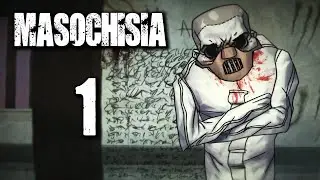 Masochisia Gameplay - Part 1 - ACT I - Walkthrough