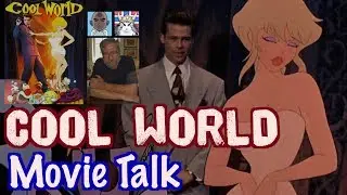 1992 - COOL WORLD - MOVIE TALK *RalphBakshiRetro*
