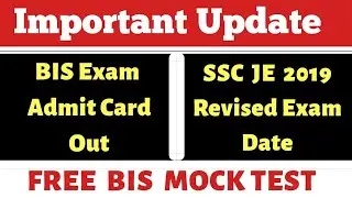 BIS Admit Card Out | SSC JE Revised Schedule