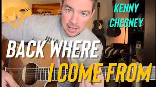 Back Where I Come From | Kenny Chesney | Beginner Guitar Lesson (songbook)