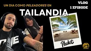 Asi es nuestra vida como PELEADORES en TAILANDIA - Vlog 1