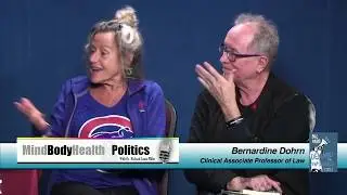 Mind Body Health & Politics joins Educators Bill Ayers & Bernadine Dorn