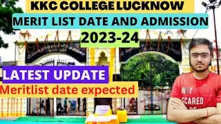 2023 KKC College Merit list and Admission form last date out !!! BA , BSC , BCOMM , LLB  and pg&hellip;