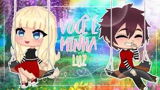 💘✿ VOCÊ É MINHA LUZ! ✿💘 (Especial +10k de Inscritos)