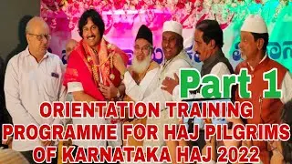 ORIENTATION TRAINING PROGRAMME FOR HAJ PILGRIMS OF KARNATAKA HAJ 2022 IN SHIVAMOGGA.