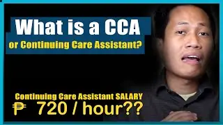 What is a CCA or Continuing Care Assistant?