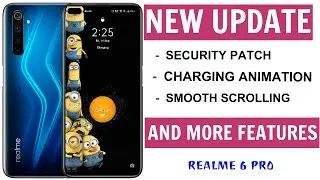 Realme 6 Pro New Update-Charging Animation,Nighttime Standby and more Features, Explained in Detail