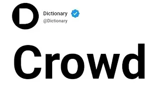 Crowd Meaning In English