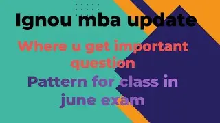 Ignou mba students important question update! Ignou mba students update about june exam classes