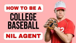 How to Become a College Baseball NIL Agent