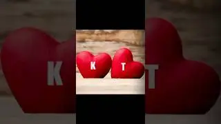 k and t name love status 💖👑❤️|T+K alphabet love video