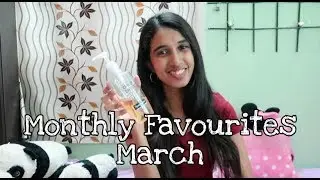Monthly favourites - March