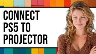 How To Connect PS5 To Projector (NEW 2025)