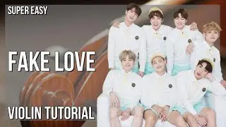 SUPER EASY: How to play Fake Love  by BTS on Violin (Tutorial)Kpop   BTS   Fake Love SUPER EASY