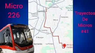 226 Micro - Trayectos de Micro #41 (Transantiago de Chile - bustour)