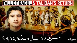 The Fall of Kabul and Rise of Taliban
