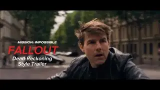 Mission: Impossible - Fallout | Dead-Reckoning Style Teaser